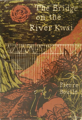 Pierre Boulle: The bridge on the River Kwai (Hardcover, 1954, Secker & Warburg)
