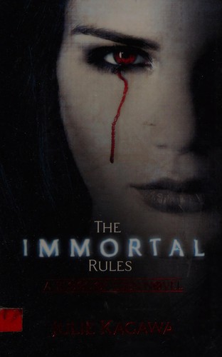 Julie Kagawa: The Immortal Rules (2012, Harlequin Mills & Boon, Limited)