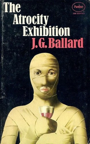 J. G. Ballard: The atrocity exhibition (Paperback, 1972, Panther)