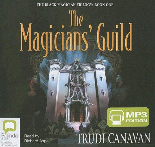Trudi Canavan: The Magicians' Guild (AudiobookFormat, Bolinda Publishing)