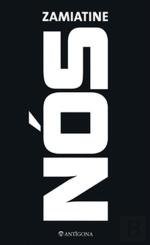 Евгений Иванович Замятин: Nós (Portuguese Edition) (Antígona)