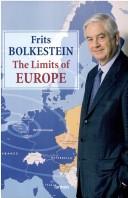 F. Bolkestein: The limits of Europe (2004, Lannoo)