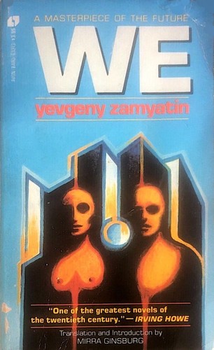 Евгений Иванович Замятин, Gary Kern, Alejandro Ariel González, Tavo Montañez, Sergio Hernández-Ranera Sánchez, Zilboorg Gregory, Alexander Glinka, Mirra Ginsburg: WE (Paperback, Avon Books)