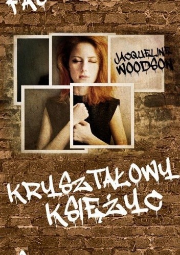 Jacqueline Woodson, Cassandra Campbell: Kryształowy księżyc (2017, Wydawnictwo Remi)