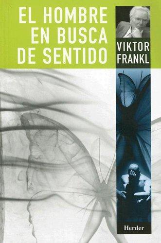 Viktor E. Frankl: El Hombre En Busca del Sentido (Paperback, Spanish language, 2013, Herder & Herder)