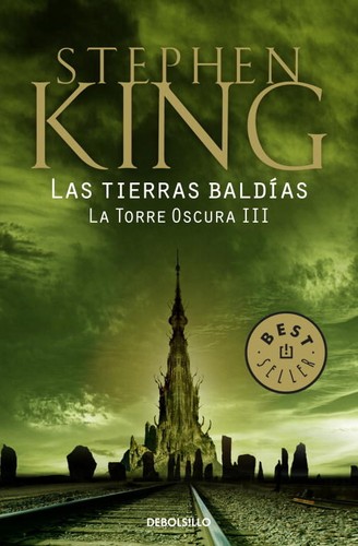 Stephen King: La torre oscura III : las tierras baldías. - 1. ed. (2011,  Random House Mondadori)