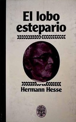 Hermann Hesse: El lobo estepario (Hardcover, Spanish language, 1982, Plaza & Janés)
