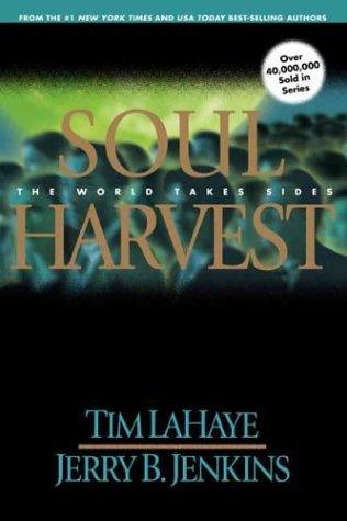 Tim F. LaHaye, Jerry B. Jenkins: Soul Harvest (Paperback, 1998, Tyndale House Publishers)