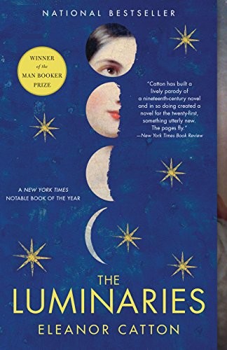Eleanor Catton: The Luminaries (Man Booker Prize) (Little, Brown and Company)