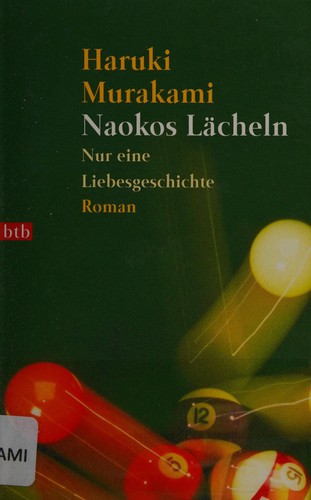 Haruki Murakami: Naokos Lächeln. Nur eine Liebesgeschichte. (Paperback, German language, Btb Bei Goldmann)
