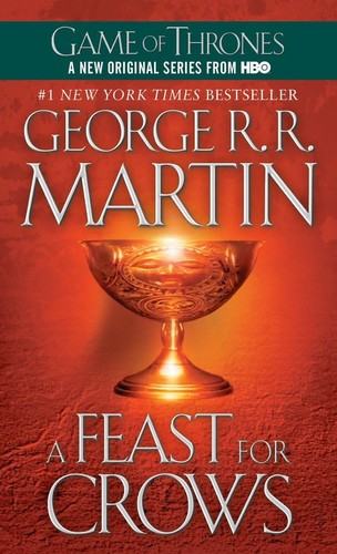 George R. R. Martin: Feast for Crows (2011, HarperCollins Publishers Limited)