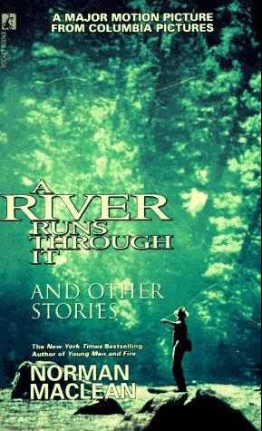 Norman  Maclean: A river runs through it (1976, Pocket Books, Pocket)
