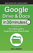 Ian Lamont: Google Drive & Docs in 30 Minutes (2021, i30 Media Corporation)