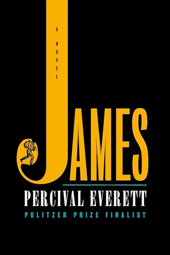 Percival L. Everett (duplicate): James (Hardcover, 2024, Knopf Doubleday Publishing Group)
