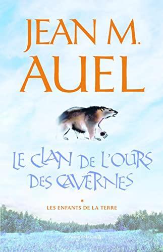 Jean M. Auel: Le clan de l'ours des cavernes (French language, 1994, Presses de la Cité)