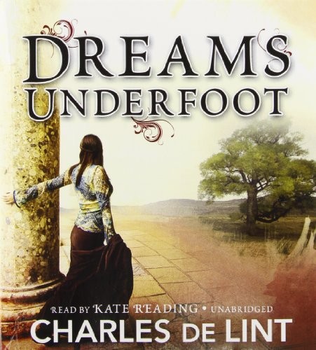 Charles de Lint: Dreams Underfoot (AudiobookFormat, Blackstone Audio)