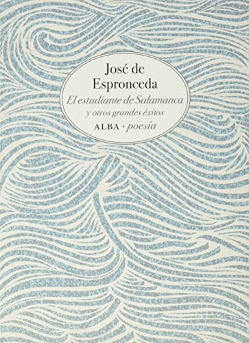 José de Espronceda: El estudiante de Salamanca (Paperback, Alba Editorial, ALBA)