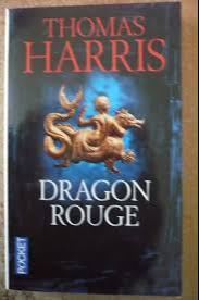 Thomas Harris: Dragon rouge (French language, 2002, Presses Pocket)