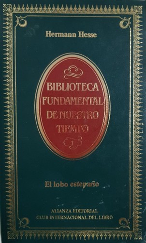 Hermann Hesse: El lobo estepario (Hardcover, Spanish language, 1984, Alianza)