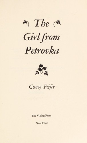 George Feifer: The girl from Petrovka. (1972, Viking Press)