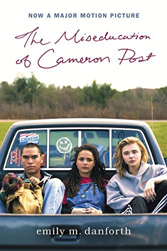 Emily M. Danforth: The Miseducation of Cameron Post Movie Tie-in Edition (Paperback, Balzer + Bray, Balzer & Bray/Harperteen)