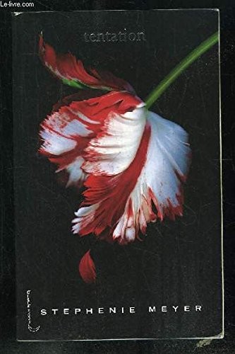 Stephenie Meyer: Tentation traduit de l'anglais  par Luc Rigourreau (Paperback, France Loisirs)