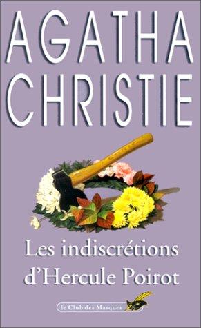 Agatha Christie: Les indiscrétions d'Hercule Poirot (Paperback, French language, Librairie des Champs-Elysées)