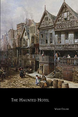 Wilkie Collins: The Haunted Hotel (Paperback, Lulu.com, lulu.com)
