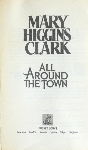 Mary Higgins Clark: All around the town. (1993, Arrow)