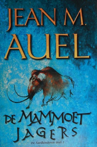 Jean M. Auel: De mammoetjagers (Hardcover, Dutch language, 2002, A. W. Bruna Uitgevers, B.V.)