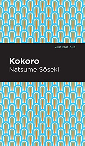Natsume Sōseki, Mint Editions: Kokoro (Hardcover, Mint Editions)