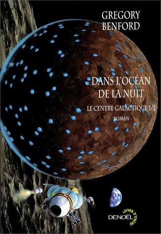 Gregory Benford: Dans l'océan de nuit (Paperback, French language, Denoël)
