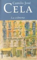 Camilo José Cela: La colmena (Paperback, Plaza & Janes Editores, S.A.)