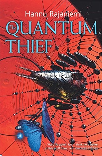Hannu Rajaniemi: The Quantum Thief (Gollancz)