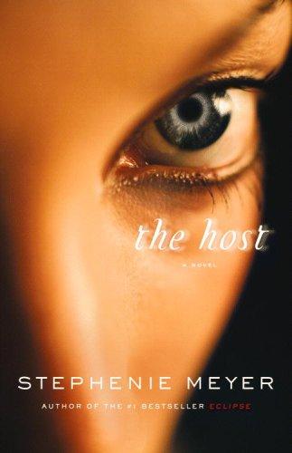 Stephenie Meyer: The Host (Hardcover, Little, Brown and Company)
