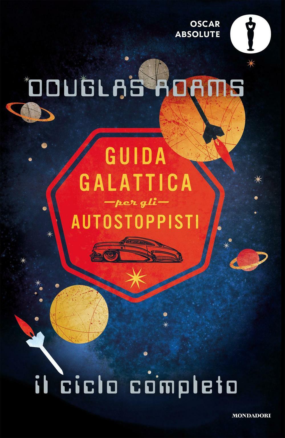 دوغلاس آدمز: Guida galattica per gli autostoppisti (Italian language, 1999, Oscar Mondadori)