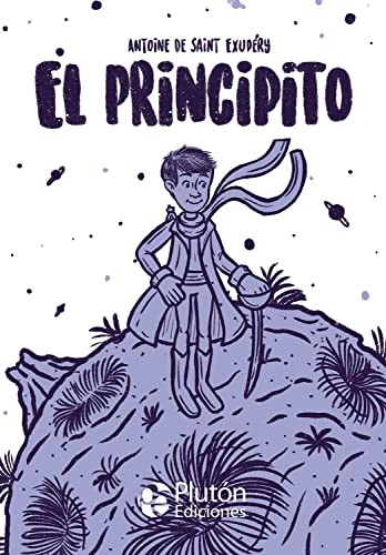 Antoine de Saint-Exupéry, Marie Mersoye, Lucelys Carrillo: El Principito (Hardcover, Plutón Ediciones)
