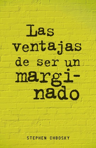 Stephen Chbosky, Stephen Chbosky: Las ventajas de ser un marginado (2012, Alfaguara)