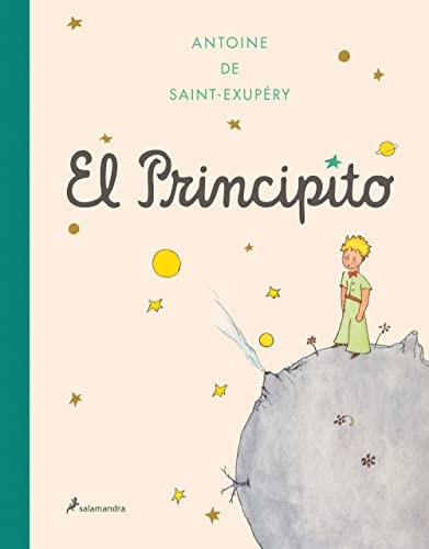 Antoine de Saint-Exupéry: El Principito (Hardcover, Salamandra Infantil y Juvenil, Publicaciones y Ediciones Salamandra, S.A.)