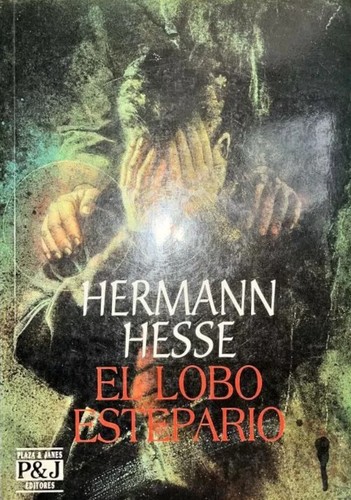 Hermann Hesse: El lobo estepario (Paperback, Spanish language, 1993, Plaza & Janés)