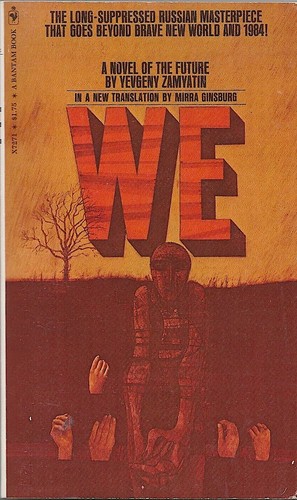 Евгений Иванович Замятин, Gary Kern, Alejandro Ariel González, Tavo Montañez, Sergio Hernández-Ranera Sánchez, Zilboorg Gregory, Alexander Glinka: Мы (Paperback, Bantam Books)