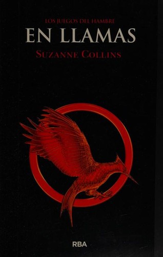 Suzanne Collins: En llamas (Hardcover, Spanish language, 2013, RBA)