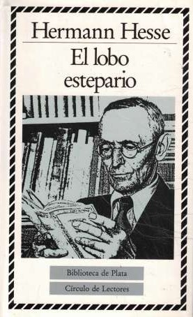 Hermann Hesse: El lobo estepario (Hardcover, Spanish language, 1987, Círculo de Lectores)