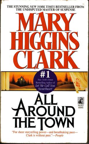 Mary Higgins Clark, Kate Nelligan: All around the town (Paperback, 1993, Pocket Books)