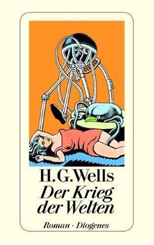 H. G. Wells: Der Krieg der Welten. (German language, 1974, Diogenes Verlag)