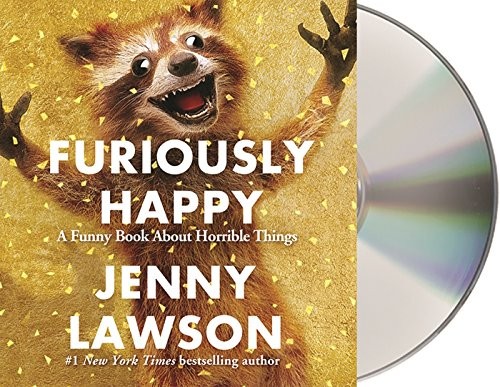 Jenny Lawson: Furiously Happy (AudiobookFormat, Macmillan Audio)