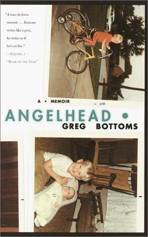 Greg Bottoms: Angelhead (Three Rivers Press)