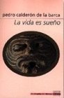 Pedro Calderón de la Barca: La vida es sueño (Paperback, Grupo Editorial Norma)