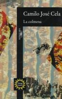 Camilo José Cela: La Colmena (Paperback, Spanish language, Santillana USA Pub Co Inc)