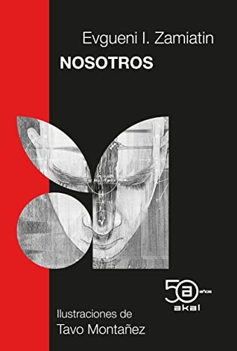 Евгений Иванович Замятин, Tavo Montañez, Sergio Hernández-Ranera Sánchez: Nosotros (Paperback, Ediciones Akal)